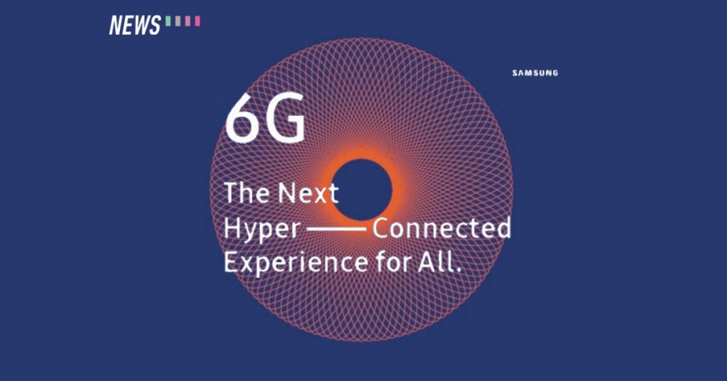 Samsung 6g the next hyper connected experience for all