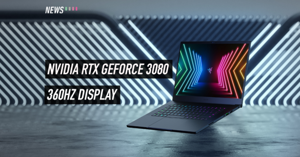 Razer Blade 15, Razer Blade Pro 17, rtx 3080 gpu, yes 2021