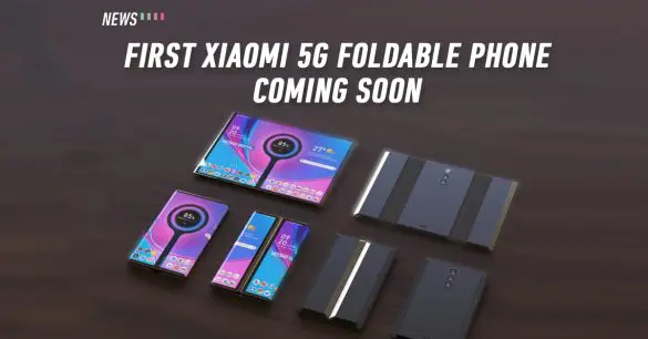 Xiaomi, 5G foldable, foldable phone, Xiaomi foldable phone