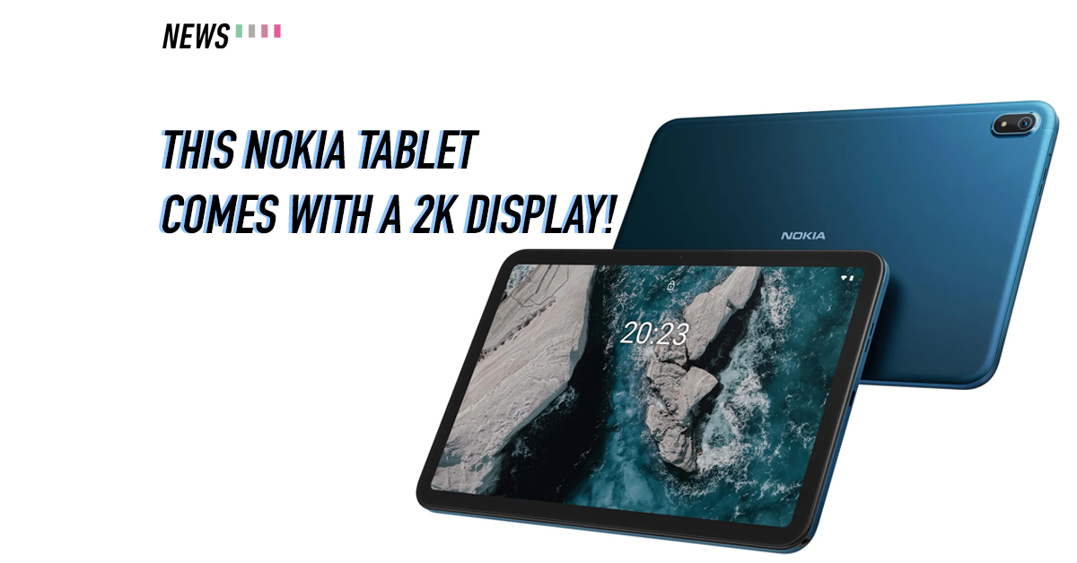 Nokia T20: HMD Global is back with an Android tablet after many years thumbnail