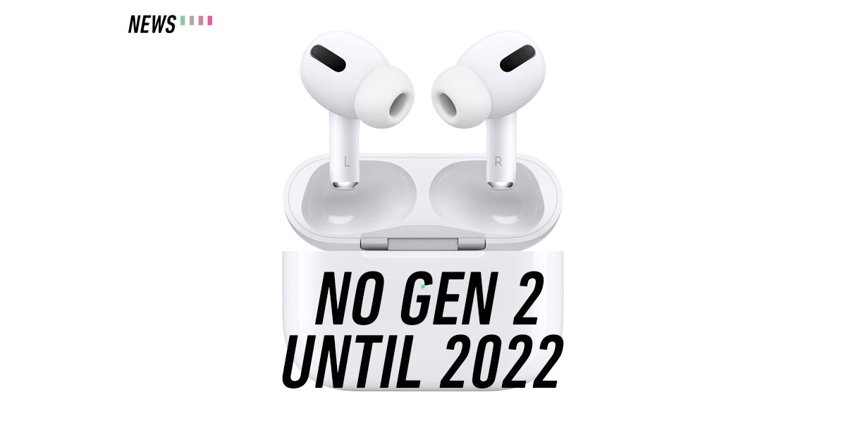 Apple AirPods Pro 2 to be delayed until Q3 of 2022 thumbnail